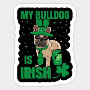 My Bulldog Is Irish Dog Lovers Sticker